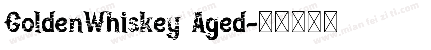 GoldenWhiskey Aged字体转换